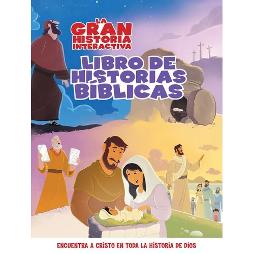 La Gran Historia: Libro de Historias Bíblicas