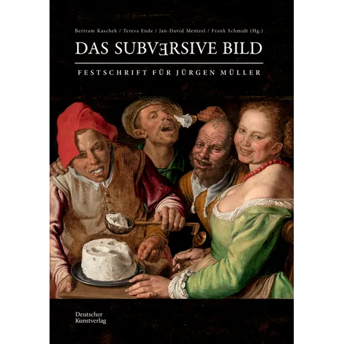 Das Subversive Bild: Festschrift Für Jürgen Müller