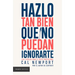 Hazlo Tan Bien Que No Puedan Ignorarte: Las Cuatro Reglas Para El Éxito Profesional / So Good They Can't Ignore You