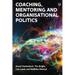 Managing Organisational Politics: How coaches and mentors can help