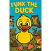 Funk the Duck