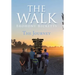 The Walk: The Journey