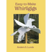 Easy-To-Make Whirligigs