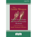 The Gentle Weapon: Prayers for Everyday and Not-So-Everyday Moments (16pt Large Edition)