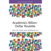 Academia's Billion-Dollar Roulette