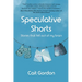 Speculative Shorts: Stories that fell out of my brain