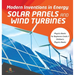 Modern Inventions in Energy: Solar Panels and Wind Turbines Physics Books for Beginners Grade 3 Children's Physics Books