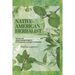 Native American Herbalist: Discover the Oldest Natural Remedies and Herbal Healing Recipes to Improve Your Health with Inexpensive and Easy-to-find He
