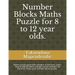 Number Blocks Maths Puzzle for 8 to 12 year olds.: Maths puzzle game with answers at the back. Learn how to add numbers and get correct answers all th
