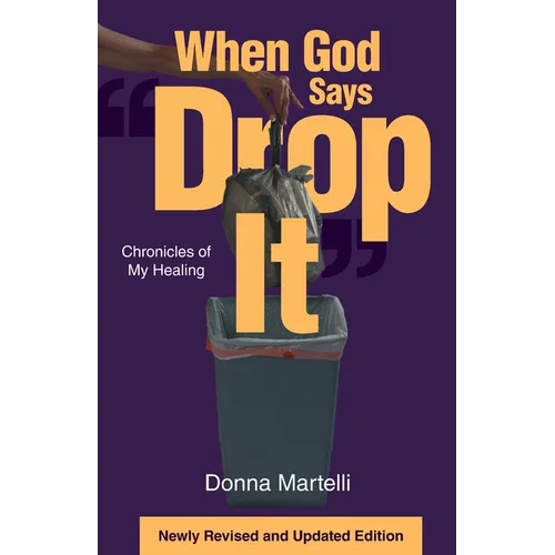 When God Says "Drop It": Chronicles of My Healing