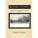 Boom Town: Early History of Tomahawk Wisconsin 1886-1924
