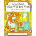 Jesse Bear, What Will You Wear?