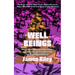 Well Beings: How the Seventies Lost Its Mind and Taught Us to Find Ourselves