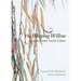 The Weeping Willow: Encounters with Grief