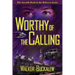 Worthy of the Calling