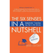 The Six Senses in a Nutshell: Demonstrated Transitions from Bleak to Bold Narrative