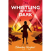 Whistling in the Dark