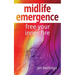 Midlife Emergence: Free Your Inner Fire