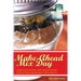 Make-Ahead Mix Day: Complete Recipes and Instructions for On-Hand Homemade Quick Mixes