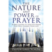 The Nature and Power of Prayer