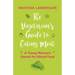 The Vegetarian's Guide to Eating Meat: A Young Woman's Search for Ethical Food