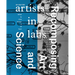 Recomposing Art and Science: Artists-In-Labs