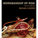 Workmanship of Risk: Sculpture by Michael Cooper