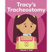Tracy's Tracheostomy