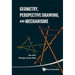 Geometry, Perspect Drawing, & Mechanisms