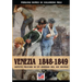 Venezia 1848-1849: Aspetti militari di un assedio nel XIX secolo
