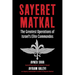 Sayeret Matkal: The Greatest Operations of Israel's Elite Commandos