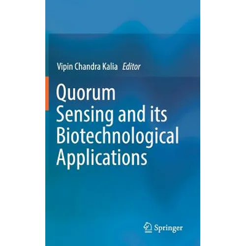 Quorum Sensing and Its Biotechnological Applications