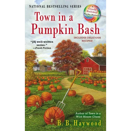 Town in a Pumpkin Bash: A Candy Holliday Murder Mystery