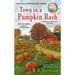 Town in a Pumpkin Bash: A Candy Holliday Murder Mystery