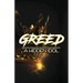 Greed: A Hidden Idol
