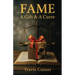 Fame: A Gift & A Curse