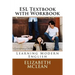 ESl textbook with Workbook: Learning Modern English