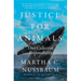 Justice for Animals: Our Collective Responsibility