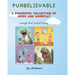 Punbelievable: A Punderful Collection of Jokes and Wordplay of Puns with Illustrations