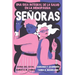 Señoras: Una Guía Integral de la Salud En La Menopausia