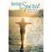 Loving Spirit: Self-Help for the Journey of Loss