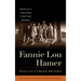 Fannie Lou Hamer: America's Freedom Fighting Woman