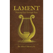 Lament: Praising God Through Pain
