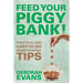 Feed Your Piggy Bank!: Practical and Easy-To-Do Money-Saving Tips