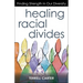 Healing Racial Divides: Finding Strength in Our Diversity