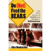 Do (Not) Feed the Bears: The Fitful History of Wildlife and Tourists in Yellowstone