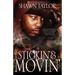 Stickin' & Movin'