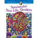 Creative Haven Spectacular Sea Life Designs Coloring Book