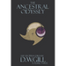 The Ancestral Odyssey: The Utopian Dream - Volume Three