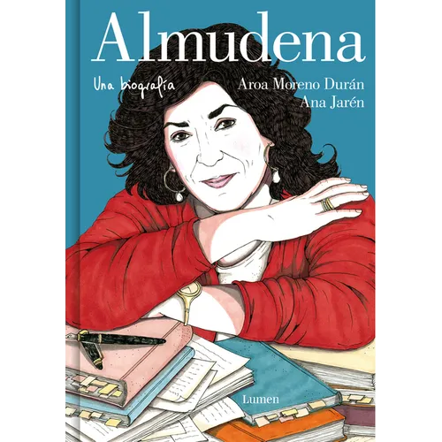 Almudena. Una Biografía / Almudena. a Biography
